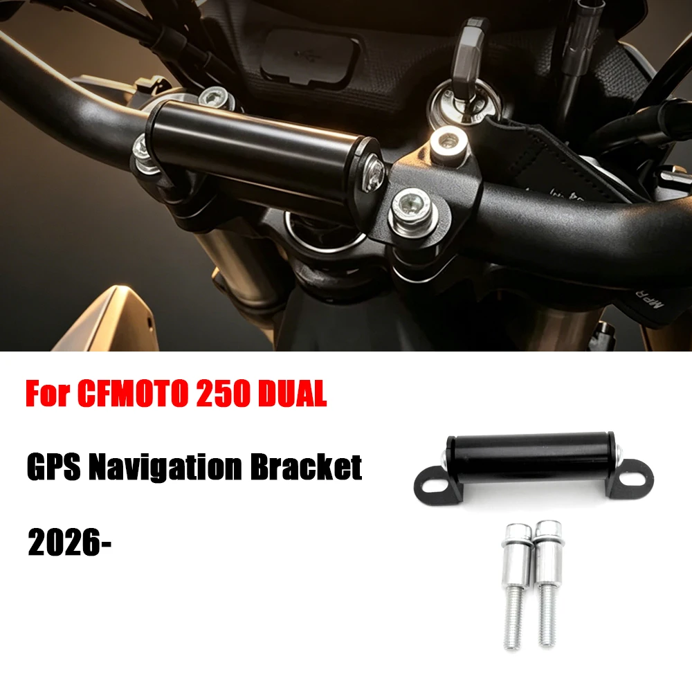 For CFMOTO 250DUAL 250 DUAL 2026- Motorcycle accessories 250 DUAL GPS Holder Mobile Phone Navigation Bracket Holder Stand
For CFMOTO 250DUAL 250 DUAL 2026- Motorcycle accessories 250 DUAL GPS Holder Mobile Phone Navigation Bracket Holder Stand