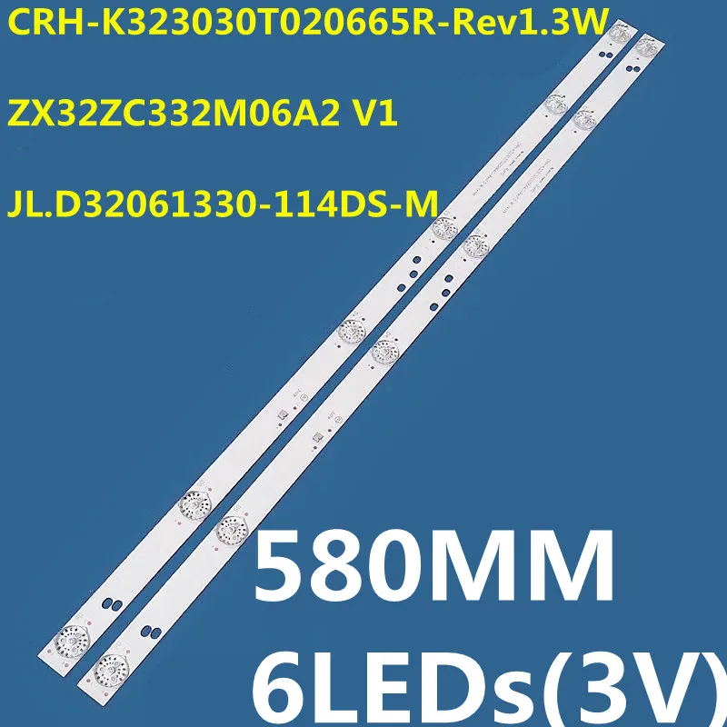 50PCS LED Backlight Strip For 32L22 32L56 CRH-K323030T020665R-Rev1.3 ZX32ZC332M06A2 V1 32CE1220 LED32E330C LED32G2600 LED32F1000
50PCS LED Backlight Strip For 32L22 32L56 CRH-K323030T020665R-Rev1.3 ZX32ZC332M06A2 V1 32CE1220 LED32E330C LED32G2600 LED32F1000