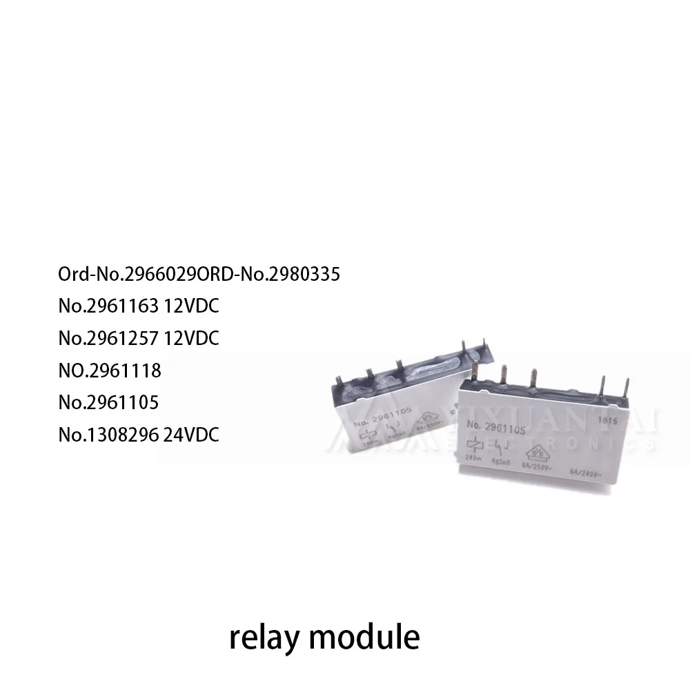 10Pcs/Lot New original Ord-No.2966029ORD-No.2980335 No.2961163 12VDC No.2961257 12VDC NO.2961118 No.2961105 No.1308296 24VDC
10Pcs/Lot New original Ord-No.2966029ORD-No.2980335 No.2961163 12VDC No.2961257 12VDC NO.2961118 No.2961105 No.1308296 24VDC