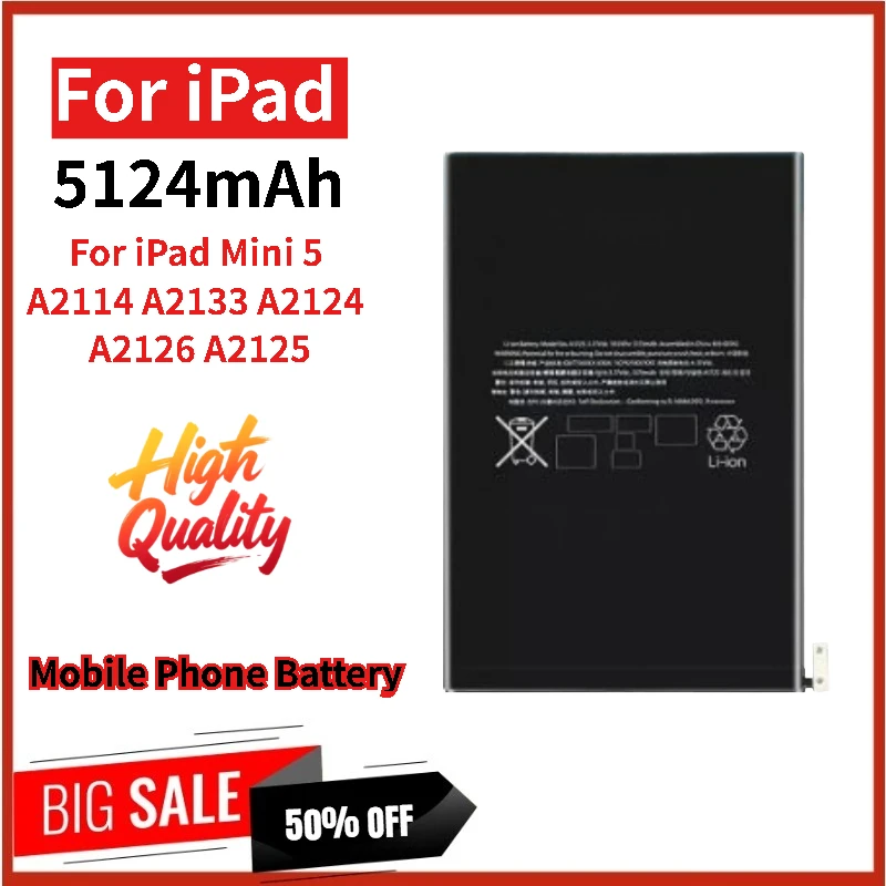 High Quality Battery For iPad Mini 5 A2126 A2125 A2114 A2133 A2124 Tablet 3.8V 5124mAh
High Quality Battery For iPad Mini 5 A2126 A2125 A2114 A2133 A2124 Tablet 3.8V 5124mAh