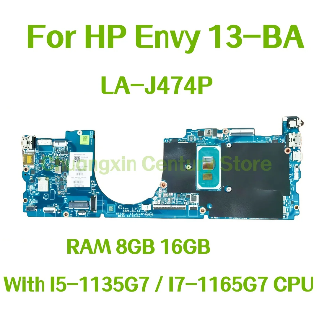 LA-J474P motherboard for HP Envy 13-BA laptop, equipped with I5-1135G7 / I7-1165G7 CPU, RAM: 8GB 16GB, 100% tested and passed
LA-J474P motherboard for HP Envy 13-BA laptop, equipped with I5-1135G7 / I7-1165G7 CPU, RAM: 8GB 16GB, 100% tested and passed