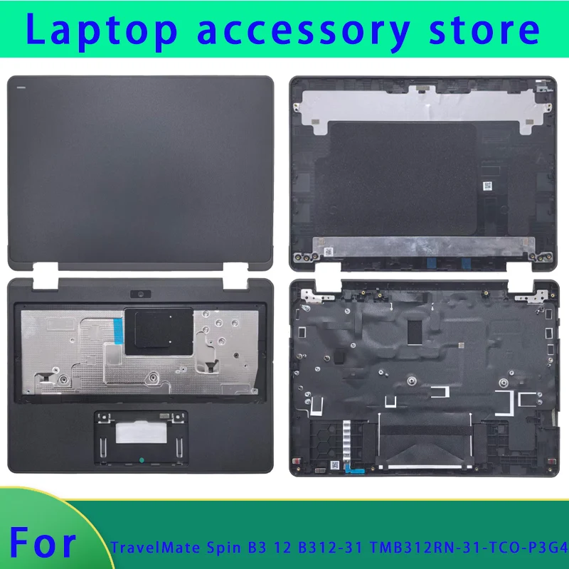 Suitable for TravelMate Spin B3 12 B312-31 TMB312RN-31-TCO-P3G4 laptop LCD screen top cover screen frame palm rest bottom shell
Suitable for TravelMate Spin B3 12 B312-31 TMB312RN-31-TCO-P3G4 laptop LCD screen top cover screen frame palm rest bottom shell