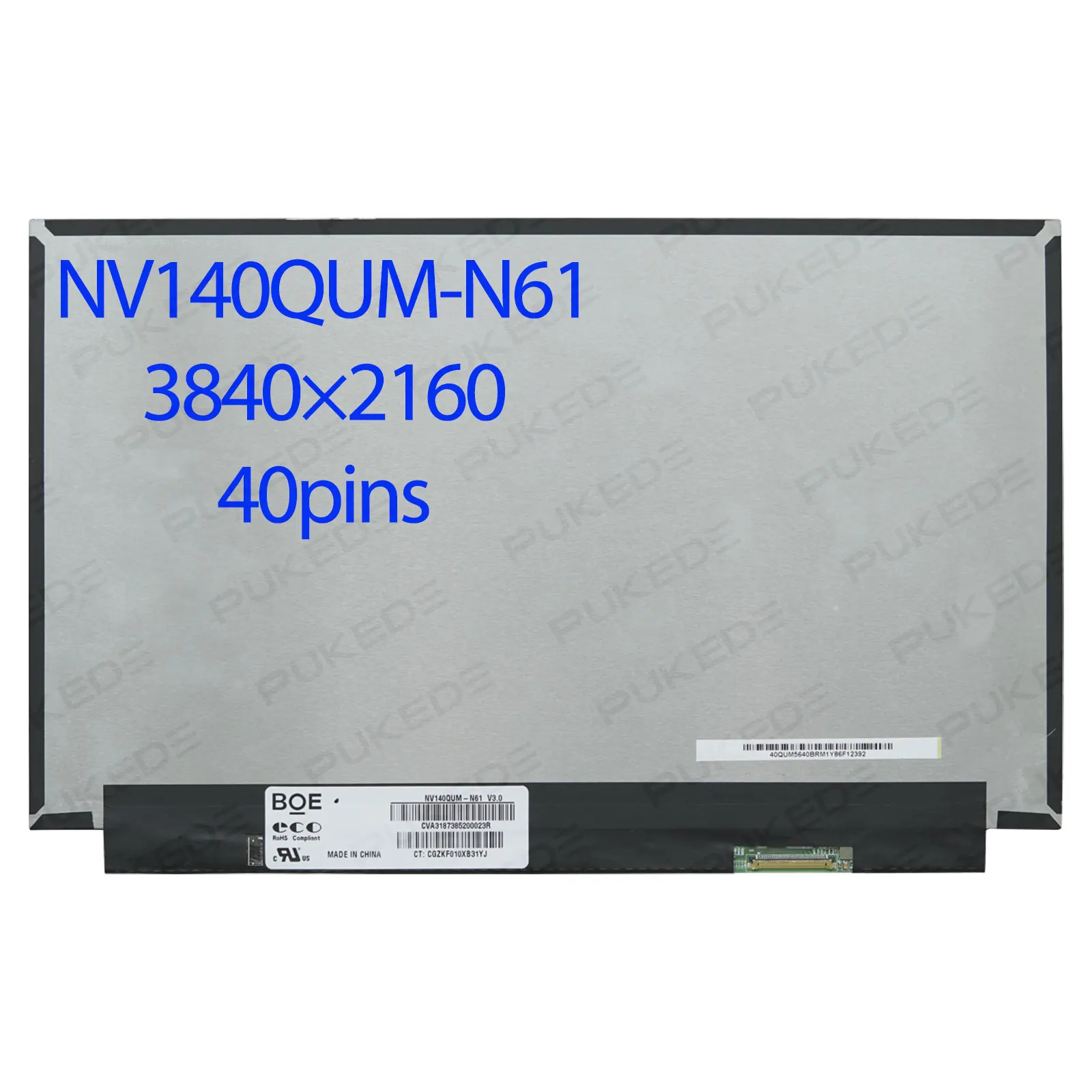 14.0"Slim Laptop LCD Screen NV140QUM-N61 NV140QUM-N53 B140ZAN01.2 B140ZAN01.0 Display replacement Panel UHD 4K 3840x2160 40pins
14.0"Slim Laptop LCD Screen NV140QUM-N61 NV140QUM-N53 B140ZAN01.2 B140ZAN01.0 Display replacement Panel UHD 4K 3840x2160 40pins