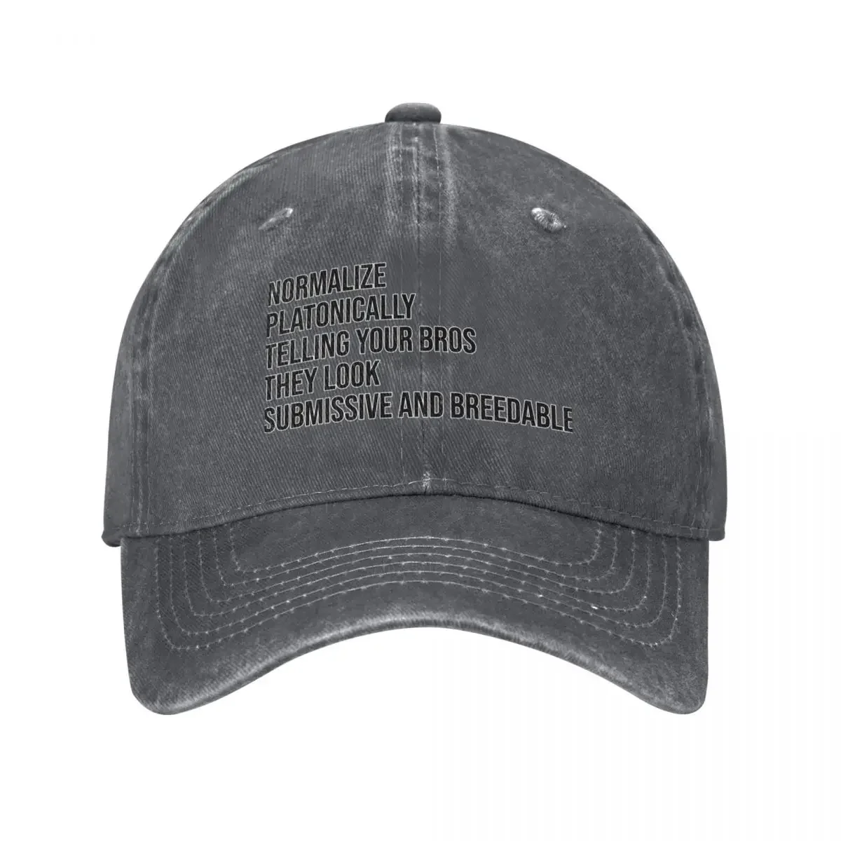 Normalize Platonically Telling Your Bros They Look Submissive And Breedable Baseball Cap Golf Hat Fashion Beach Boy Women's
Normalize Platonically Telling Your Bros They Look Submissive And Breedable Baseball Cap Golf Hat Fashion Beach Boy Women's