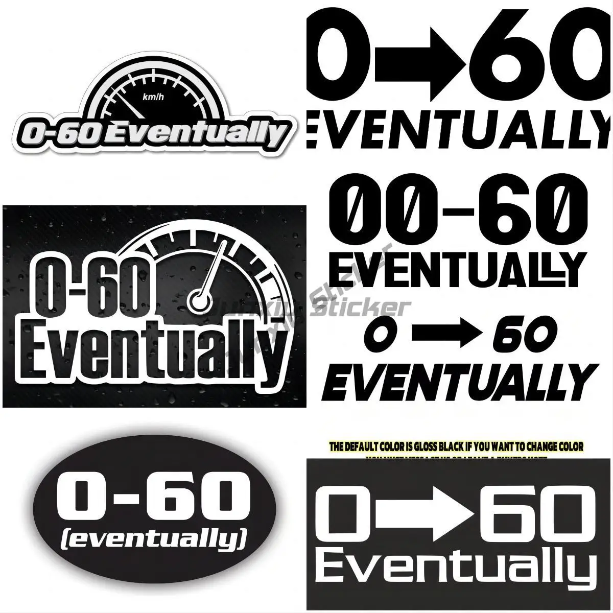 0 to 60 Eventually Funny Car Stickers Decals Bumper Window Van DUB Vinyl Laptop Occlusion Scratch
0 to 60 Eventually Funny Car Stickers Decals Bumper Window Van DUB Vinyl Laptop Occlusion Scratch