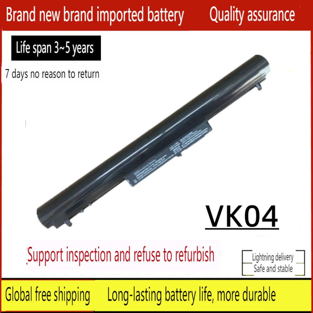 New Laptop battery for HP VK04 Pavilion 15-e026TX 15-B003TX 15-B004TX 15-B101TX 15-b135TX 15-e029TX M4 M4-1010TX 1008TX 1009TX
New Laptop battery for HP VK04 Pavilion 15-e026TX 15-B003TX 15-B004TX 15-B101TX 15-b135TX 15-e029TX M4 M4-1010TX 1008TX 1009TX