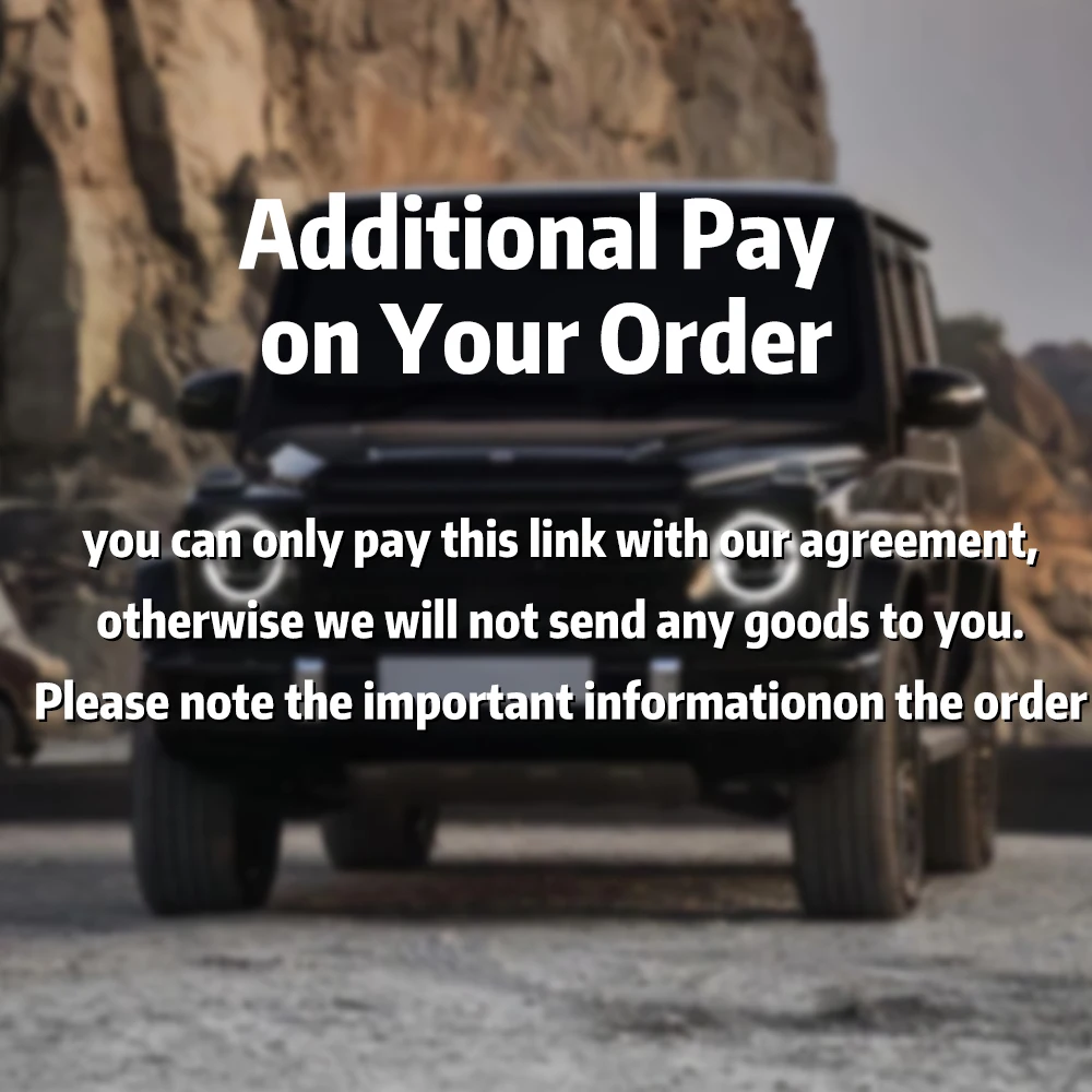 Additional Pay on Your Order ! / You can only pay this link with our agreement,otherwise we will not send any goods to you!!
Additional Pay on Your Order ! / You can only pay this link with our agreement,otherwise we will not send any goods to you!!
