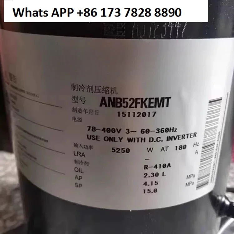 ANB52FKEMT ANB52FFPMT ANB52FKFMT1 variable frequency refrigeration compressor ANB52FKQMT
ANB52FKEMT ANB52FFPMT ANB52FKFMT1 variable frequency refrigeration compressor ANB52FKQMT