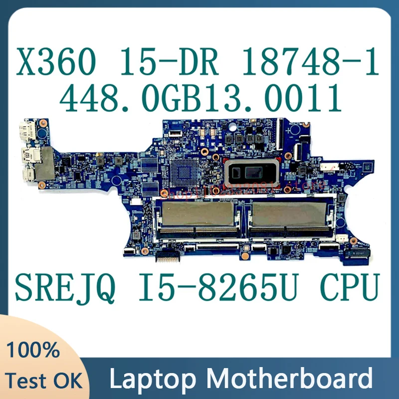 448.0GB13.0011 Mainboard For HP X360 Convertible 15-DR 15M-DR Laptop Motherboard 18748-1 W/SREJQ I5-8265U CPU 100%Full Tested OK
448.0GB13.0011 Mainboard For HP X360 Convertible 15-DR 15M-DR Laptop Motherboard 18748-1 W/SREJQ I5-8265U CPU 100%Full Tested OK