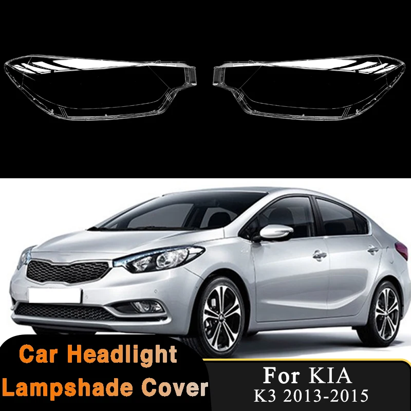 For KIA K3 2013 2014 2015 Car Front Headlamp Shell Transparent Lampshade Lens Headlight Cover Auto Front lamp Case Accessories
For KIA K3 2013 2014 2015 Car Front Headlamp Shell Transparent Lampshade Lens Headlight Cover Auto Front lamp Case Accessories
