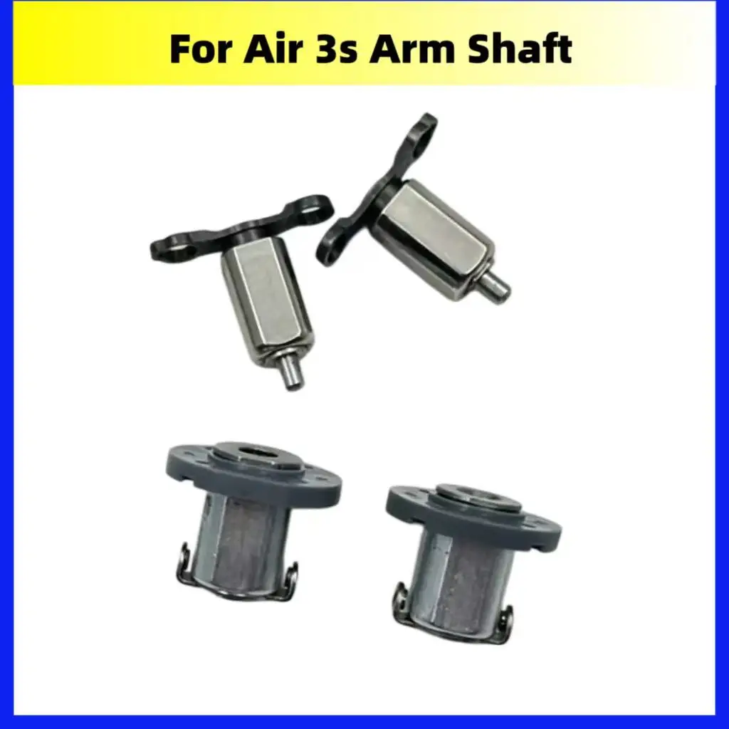 High Quality For dji air2/air2s/air3/air3s front arm shaft rear arm shaft Assembly Spare parts
High Quality For dji air2/air2s/air3/air3s front arm shaft rear arm shaft Assembly Spare parts