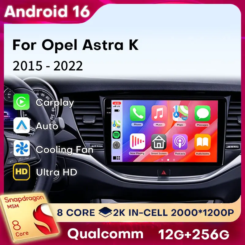 Wireless CarPlay Android Auto For Opel Astra K 2015-2022 Android 16 Qualcomm Head Unit Player Multimedia DTS GPS 2 DIN Autoradio
Wireless CarPlay Android Auto For Opel Astra K 2015-2022 Android 16 Qualcomm Head Unit Player Multimedia DTS GPS 2 DIN Autoradio