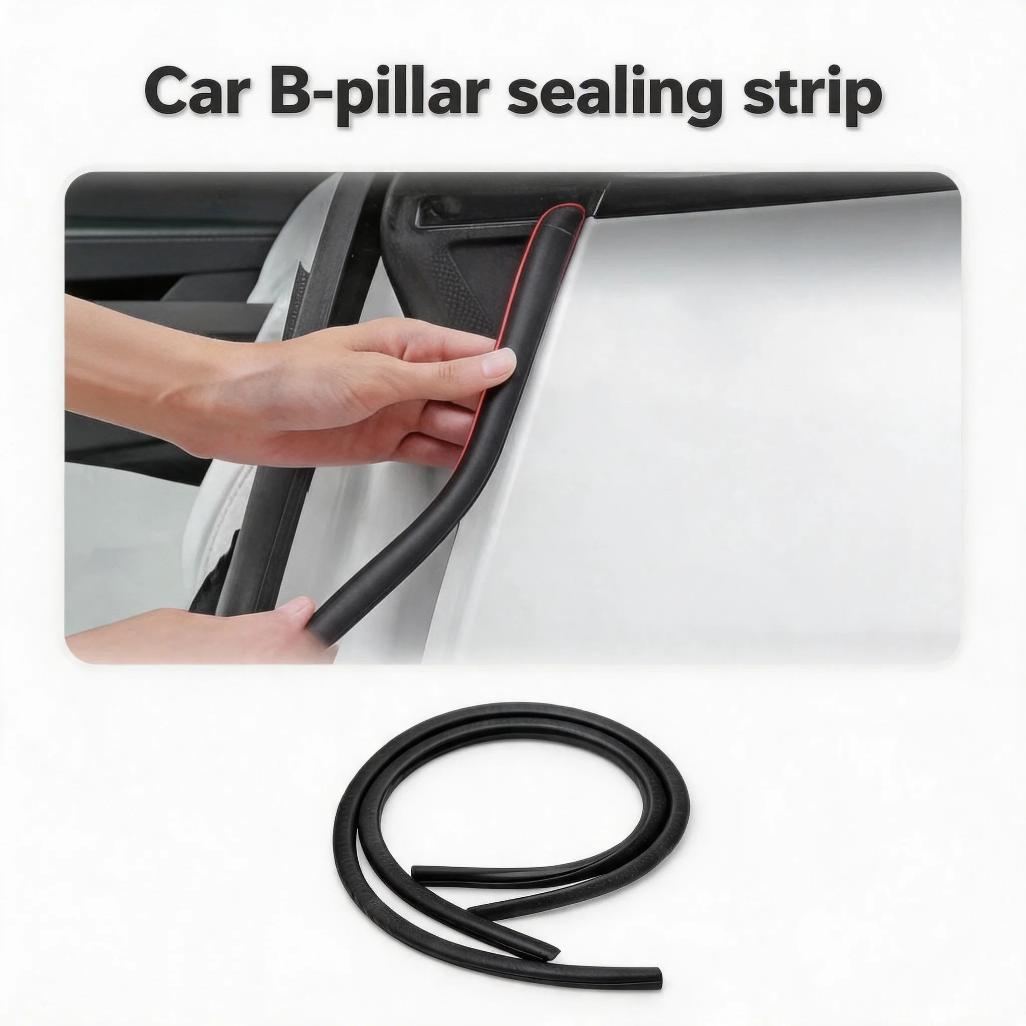 Car Door Edge Seal Strip Car B-pillar Sealing Strip with Steel Bar Car Rubber Weatherstrip Sound Insulation Sealing Strips
Car Door Edge Seal Strip Car B-pillar Sealing Strip with Steel Bar Car Rubber Weatherstrip Sound Insulation Sealing Strips
