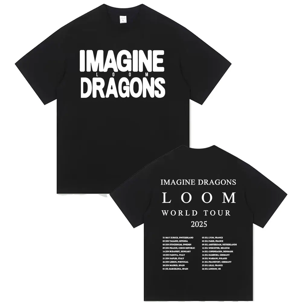 Rock Band Imagine Dragons Loom World Tour 2025 T-shirt Men Gothic Vintage Oversized T-shirts Unisex Casual 100% Cotton T Shirts
Rock Band Imagine Dragons Loom World Tour 2025 T-shirt Men Gothic Vintage Oversized T-shirts Unisex Casual 100% Cotton T Shirts