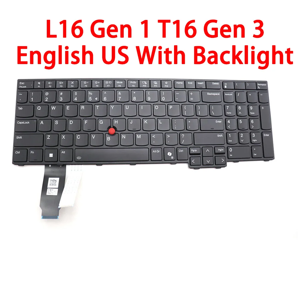 Laptop keyboard For Lenovo For ThinkPad L16 Gen 1 T16 Gen 3 5N21M40203 5N21M39999 5N21M39704 English US With Backlight Black New
Laptop keyboard For Lenovo For ThinkPad L16 Gen 1 T16 Gen 3 5N21M40203 5N21M39999 5N21M39704 English US With Backlight Black New