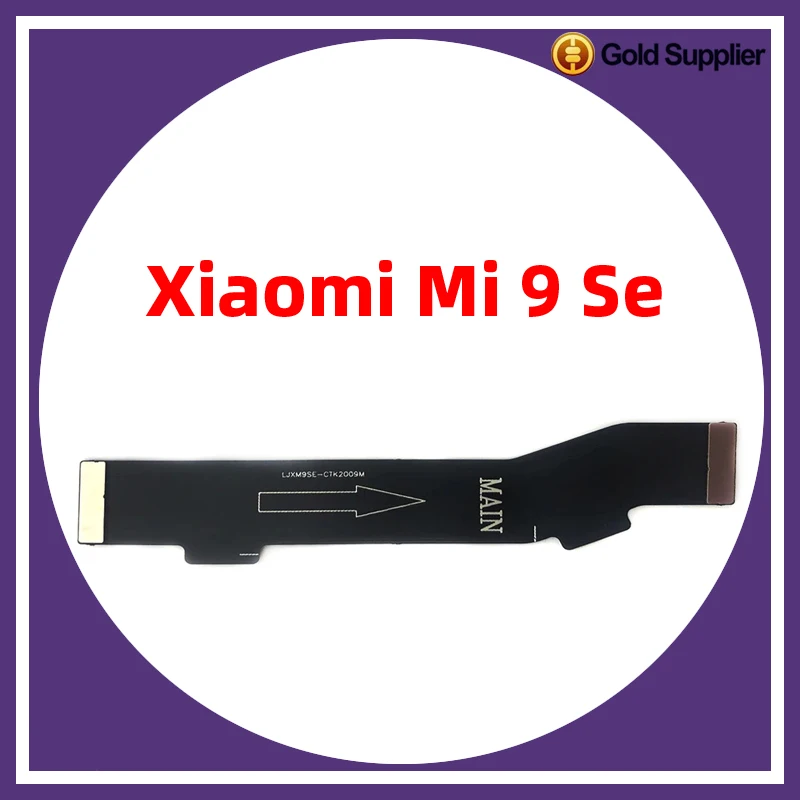 For Xiaomi Mi 9 SE Main Board Motherboard Mainboard Connector Flex Cable Replacement
For Xiaomi Mi 9 SE Main Board Motherboard Mainboard Connector Flex Cable Replacement