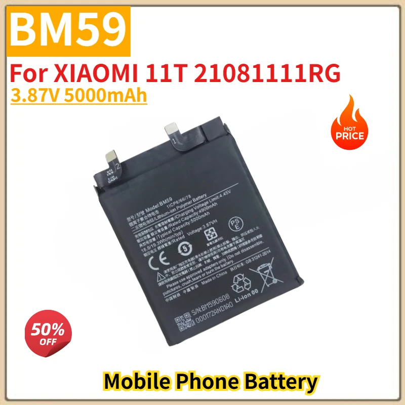 BM59 High Quality Phone Battery 3.87V 5000mAh For XIAOMI 11T 21081111RG Brand New Replacement Battery
BM59 High Quality Phone Battery 3.87V 5000mAh For XIAOMI 11T 21081111RG Brand New Replacement Battery