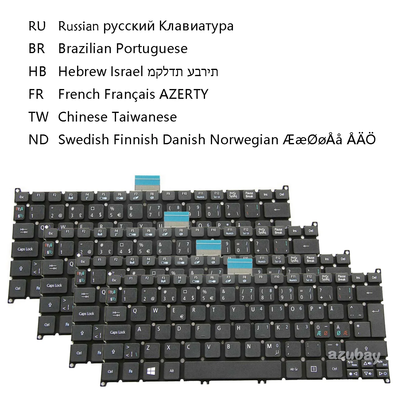 Клавиатура нордической раскладки (шведская, финляндская, датская, норвежская), французской раскладки AZERTY, русской, иврит, тайваньской и бразильского португальского для ноутбуков Acer Aspire V5-121 V5-131 V5-171 S5-3
Клавиатура нордической раскладки (шведская, финляндская, датская, норвежская), французской раскладки AZERTY, русской, иврит, тайваньской и бразильского португальского для ноутбуков Acer Aspire V5-121 V5-131 V5-171 S5-3