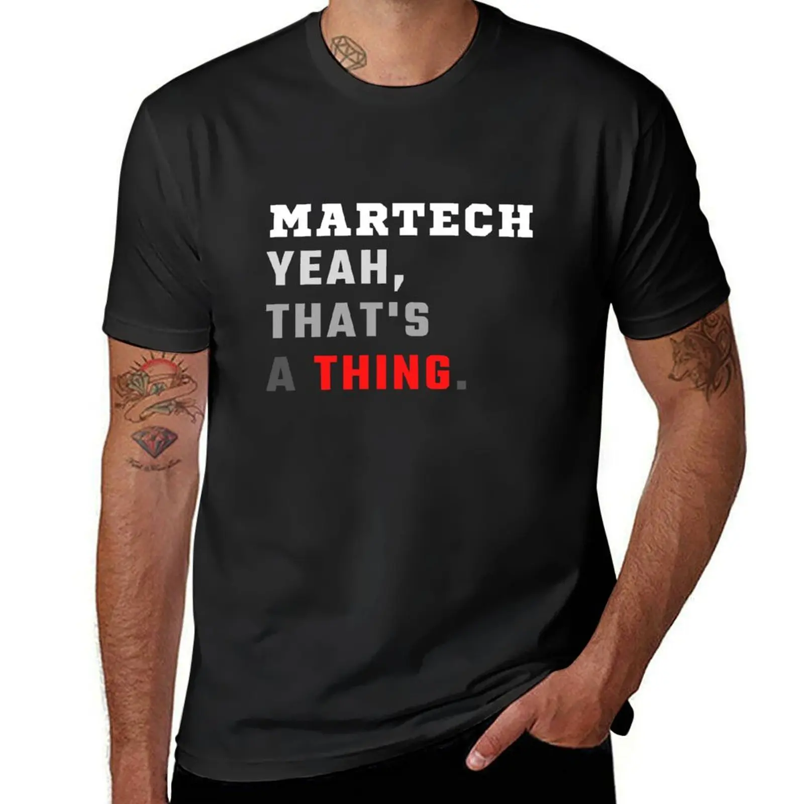 Martech, yeah that's a THING T-Shirt graphics Blouse mens graphic t-shirts big and tall
Martech, yeah that's a THING T-Shirt graphics Blouse mens graphic t-shirts big and tall