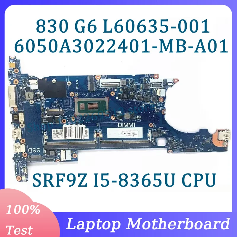 L60635-001 L60635-501 L60635-601 6050A3022401-MB-A01(A1) For HP 830 G6 Laptop Motherboard W/ SRF9Z I5-8365U CPU 100% Tested Good
L60635-001 L60635-501 L60635-601 6050A3022401-MB-A01(A1) For HP 830 G6 Laptop Motherboard W/ SRF9Z I5-8365U CPU 100% Tested Good