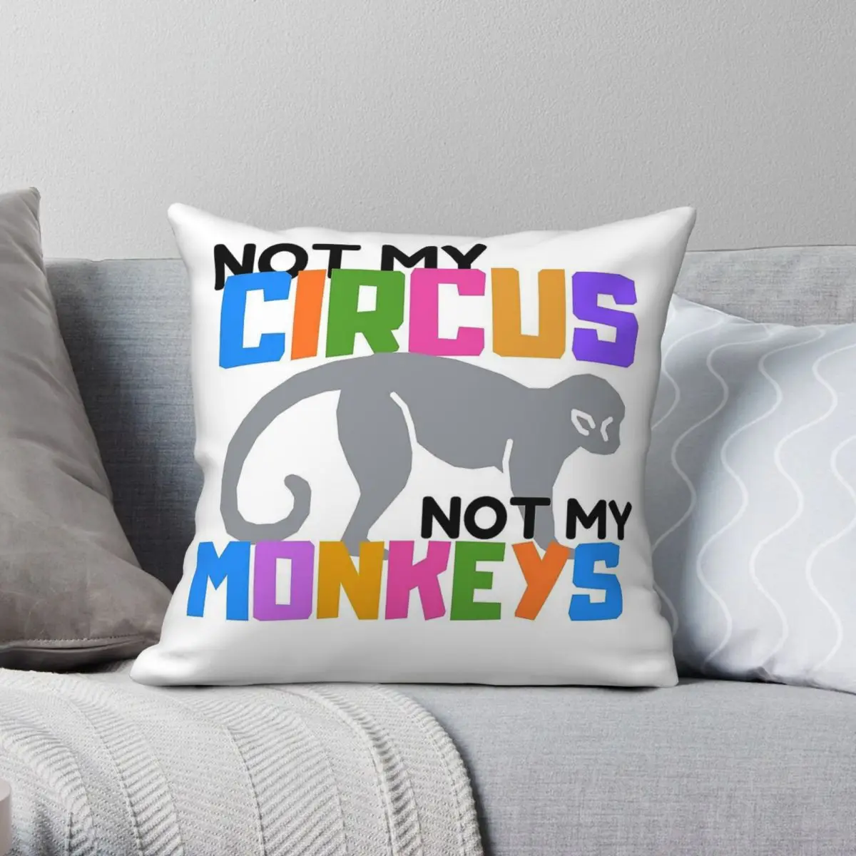 Not My Circus Not My Monkeys 2 Square Pillowcase Polyester Linen Velvet Pattern Zip Decor Throw Pillow Case Car Cushion Cover
Not My Circus Not My Monkeys 2 Square Pillowcase Polyester Linen Velvet Pattern Zip Decor Throw Pillow Case Car Cushion Cover