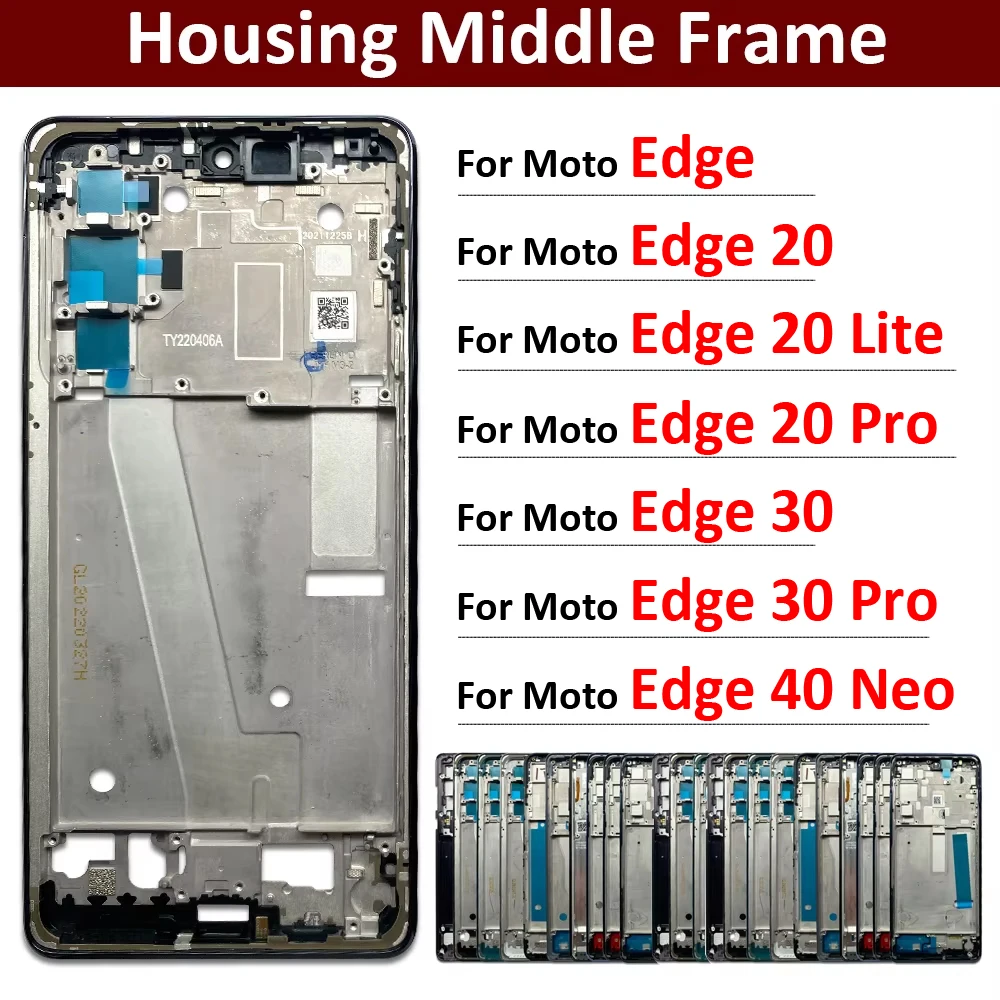 New Housing Middle Frame Bezel Middle Frame For Motorola Moto Edge 20 30 Lite Pro / Edge 40 Neo Replacement Parts
New Housing Middle Frame Bezel Middle Frame For Motorola Moto Edge 20 30 Lite Pro / Edge 40 Neo Replacement Parts