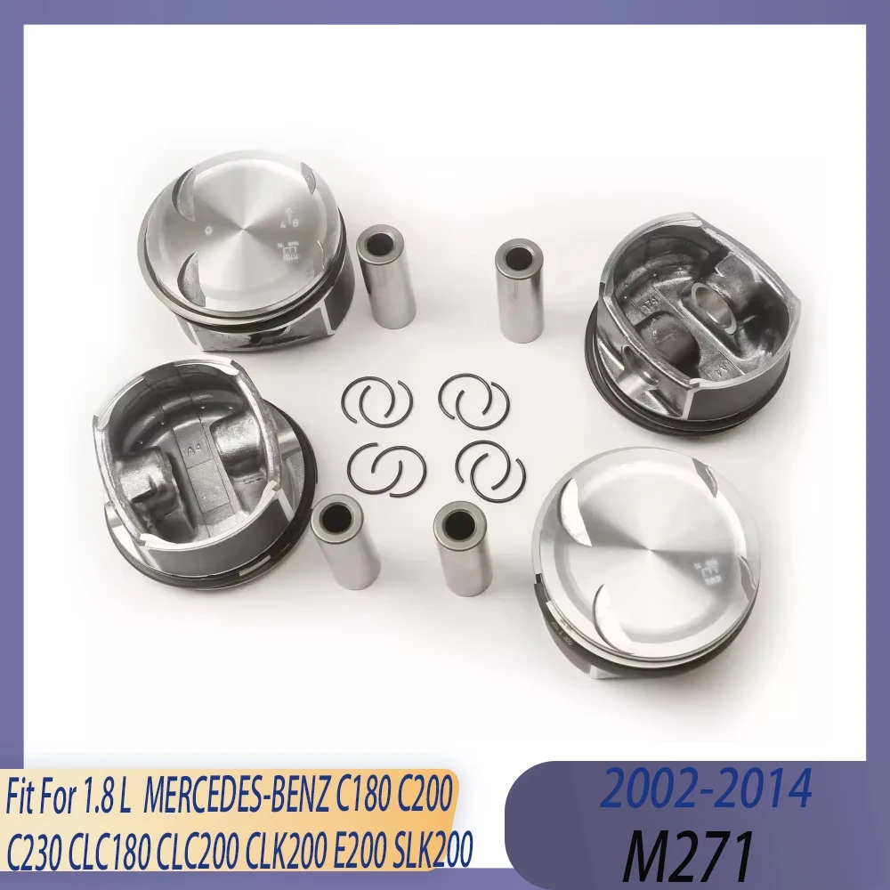 4pcs STD Engine Part Piston & Rings Set Fit 1.8 L M271 02-14 For MERCEDES-BENZ C180 C200 C230 CLC180 CLC200 CLK200 E200 SLK200
4pcs STD Engine Part Piston & Rings Set Fit 1.8 L M271 02-14 For MERCEDES-BENZ C180 C200 C230 CLC180 CLC200 CLK200 E200 SLK200