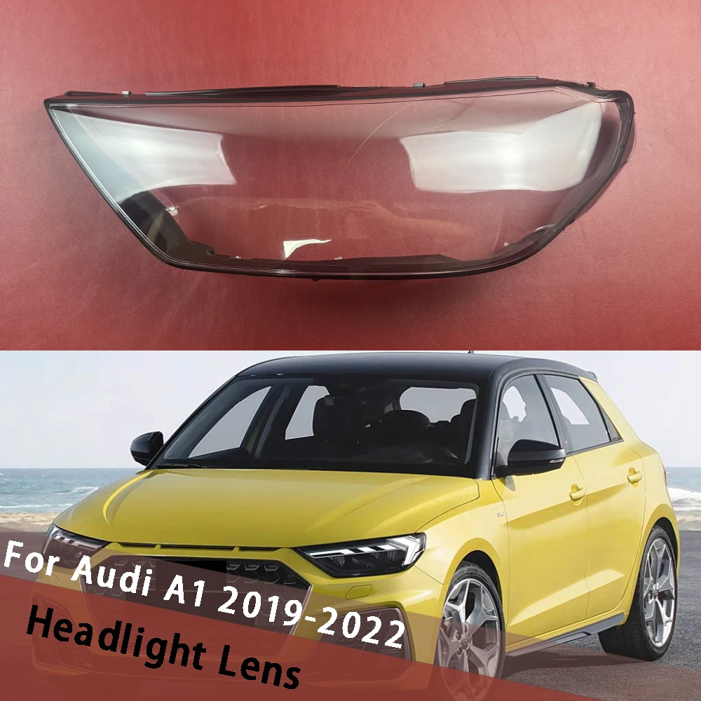 For Audi A1 2019-2022 Car Headlight Lens Cover Housing Lamp Shade Auto Headlamp Shell Replace Original Lampshade Lampcover
For Audi A1 2019-2022 Car Headlight Lens Cover Housing Lamp Shade Auto Headlamp Shell Replace Original Lampshade Lampcover