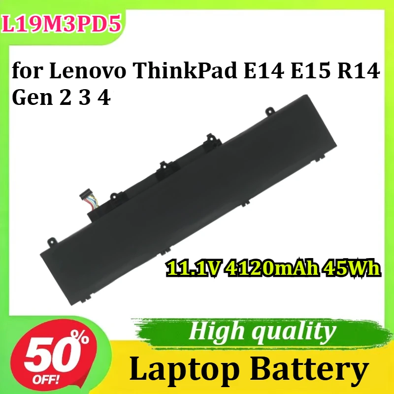 L19M3PD5 11.1V 4120mAh 45Wh for Lenovo ThinkPad E14 E15 R14 Gen 2 3 4 Laptop Battery
L19M3PD5 11.1V 4120mAh 45Wh for Lenovo ThinkPad E14 E15 R14 Gen 2 3 4 Laptop Battery