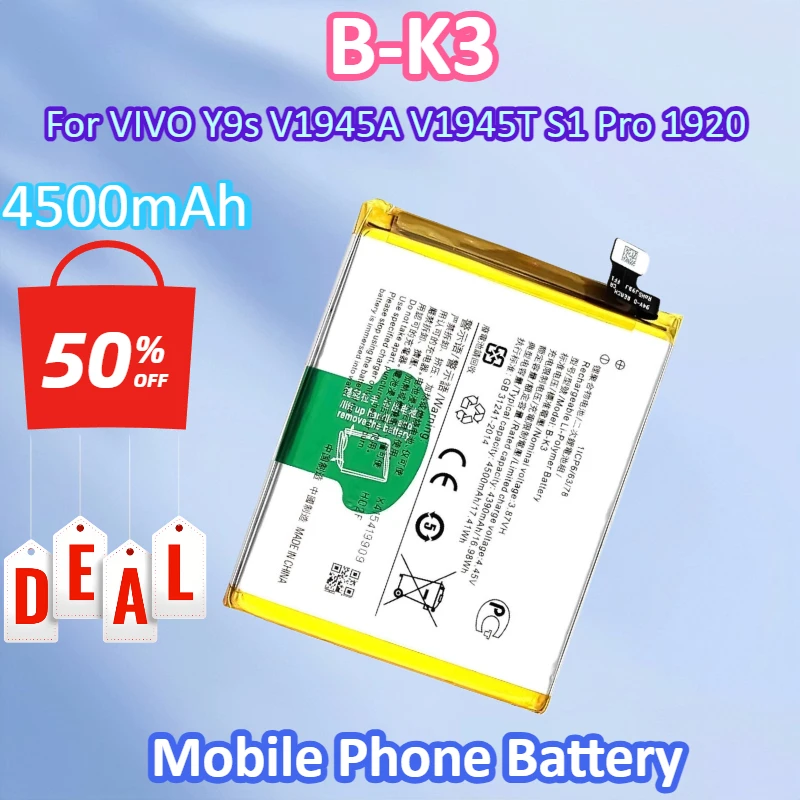 Новый сменный аккумулятор для мобильного телефона B-K3 3,87 В 4500 мАч для VIVO Y9s V1945A V1945T S1 Pro 1920 аккумуляторы для телефонов
Новый сменный аккумулятор для мобильного телефона B-K3 3,87 В 4500 мАч для VIVO Y9s V1945A V1945T S1 Pro 1920 аккумуляторы для телефонов