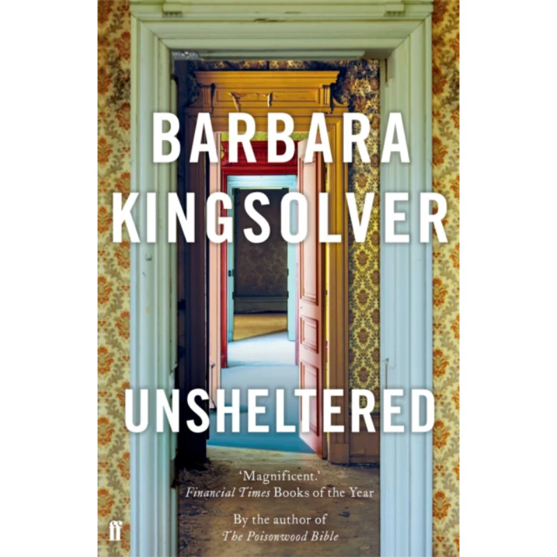 Unsheltered Barbara Kingsolver Faber And Faber 9780571347025 Book
Unsheltered Barbara Kingsolver Faber And Faber 9780571347025 Book