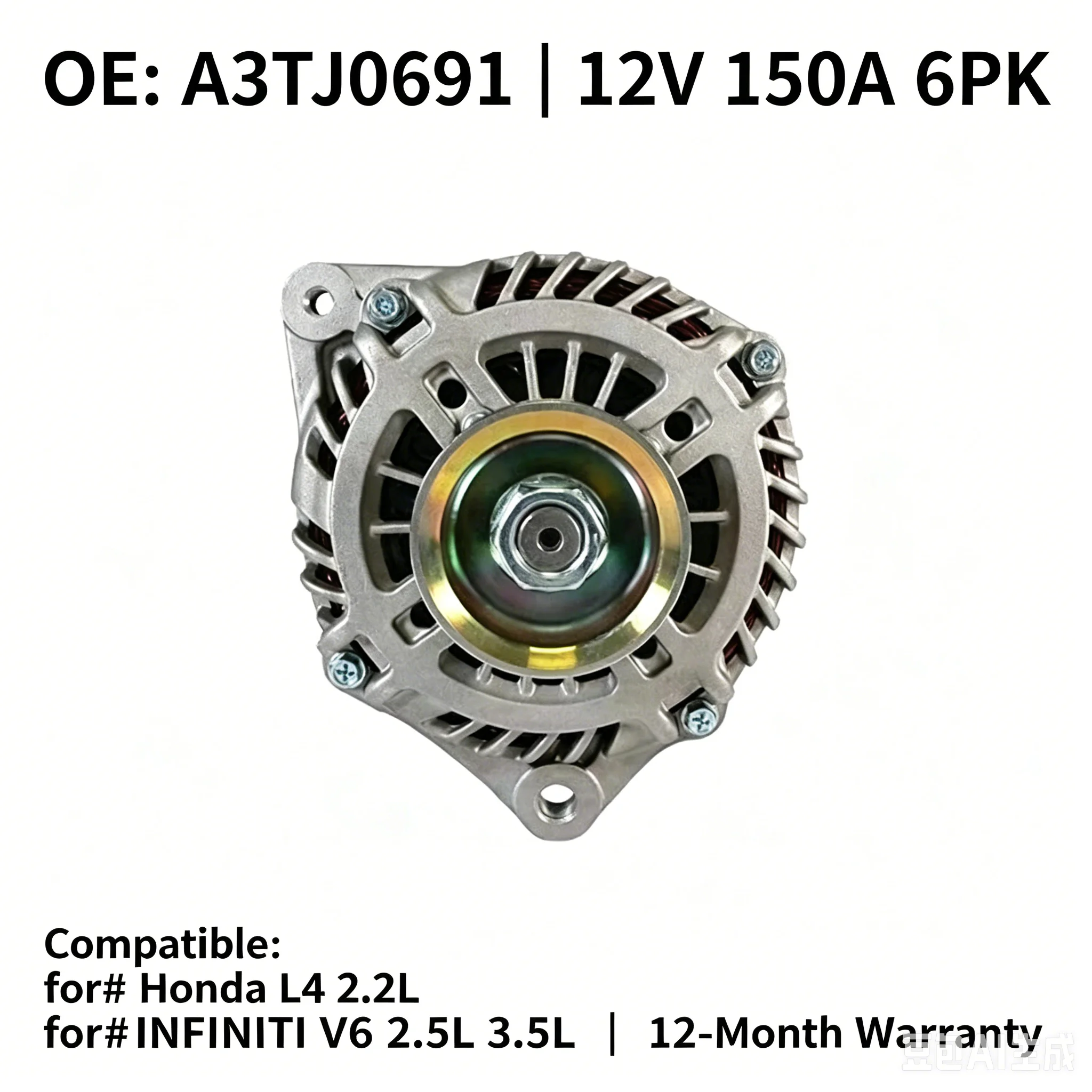 A3TJ0691 Alternator 12V 150A 6PK High Output Fit Infiniti M35 2006-2008 3.5L V6 Replacement Charging Part
A3TJ0691 Alternator 12V 150A 6PK High Output Fit Infiniti M35 2006-2008 3.5L V6 Replacement Charging Part