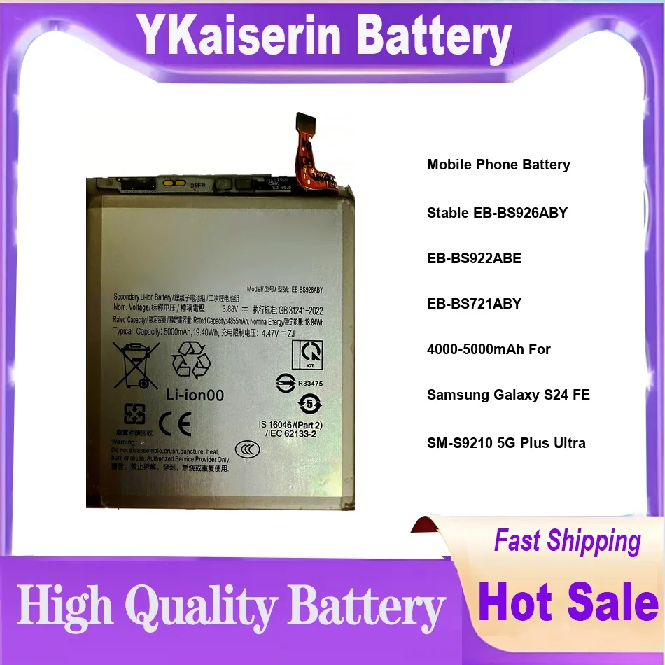 Mobile Phone Battery Stable EB-BS926ABY EB-BS922ABE EB-BS721ABY 4000-5000mAh For Samsung Galaxy S24 FE SM-S9210 5G Plus Ultra
Mobile Phone Battery Stable EB-BS926ABY EB-BS922ABE EB-BS721ABY 4000-5000mAh For Samsung Galaxy S24 FE SM-S9210 5G Plus Ultra