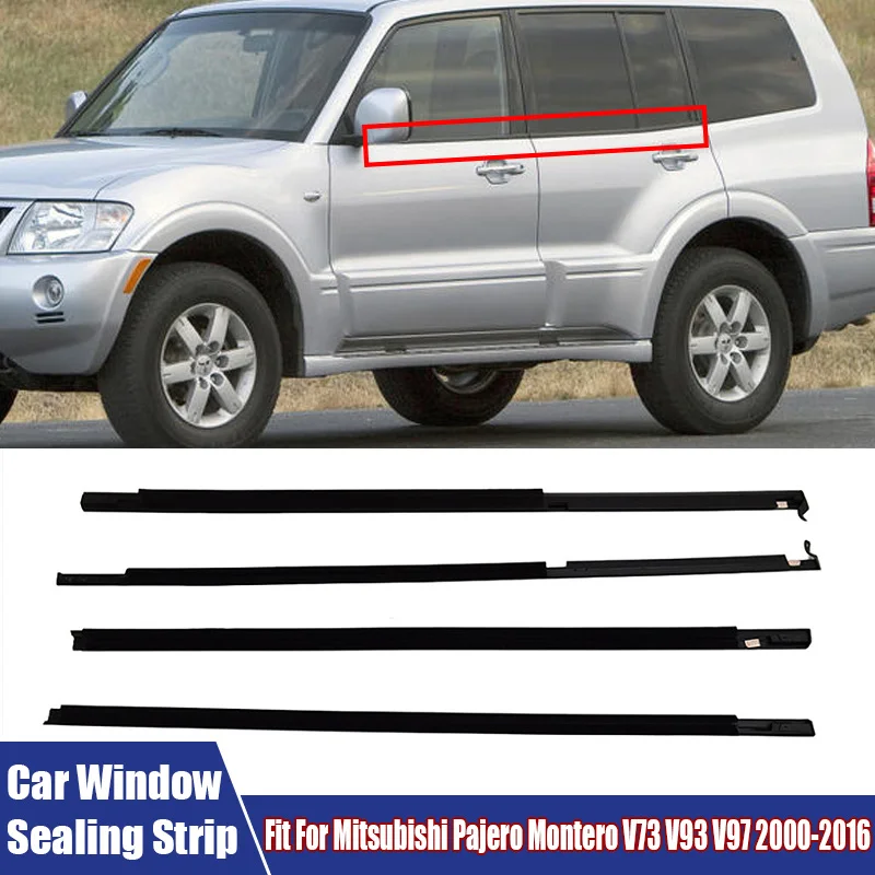 4Pcs Car Window Sealing Strip Side Door Outer Moulding Trim Sealing Belt Fit For Mitsubishi Pajero Montero V73 V93 V97 2000-2016
4Pcs Car Window Sealing Strip Side Door Outer Moulding Trim Sealing Belt Fit For Mitsubishi Pajero Montero V73 V93 V97 2000-2016