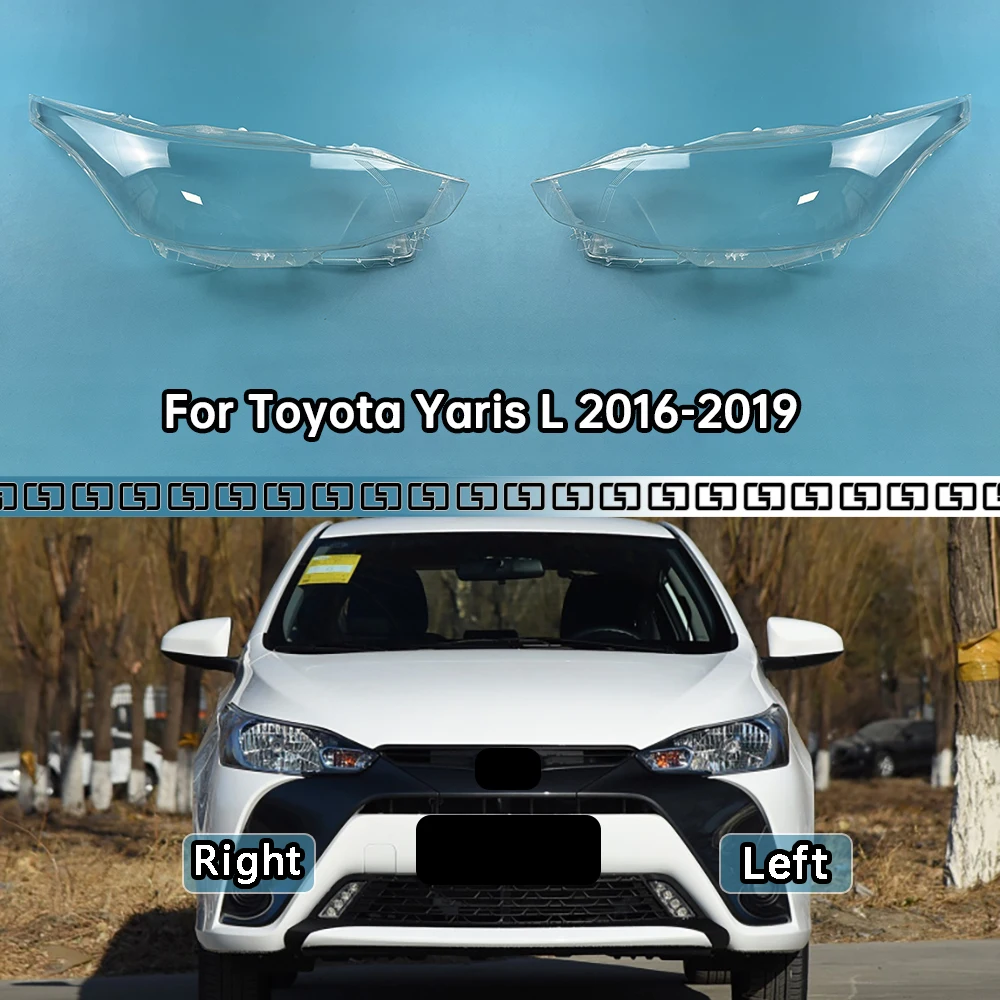 For Toyota Yaris L 2016-2019 Front Headlamp Cover Transparent Lampshades Lamp Shell Masks Headlight Shade Lens Plexiglass
For Toyota Yaris L 2016-2019 Front Headlamp Cover Transparent Lampshades Lamp Shell Masks Headlight Shade Lens Plexiglass