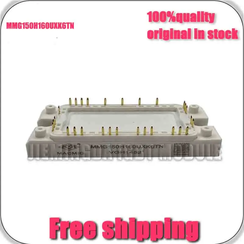 MmG150H160UXK6TN NEW And ORIGINAL ModUlE
MmG150H160UXK6TN NEW And ORIGINAL ModUlE