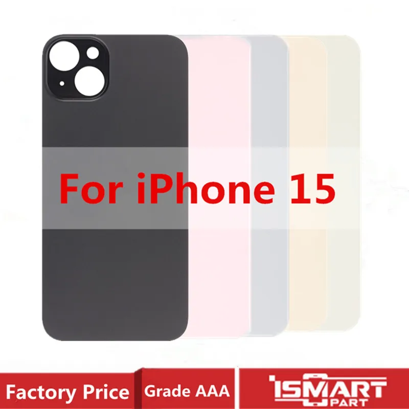 Big Hole Back Glass For iPhone 15 Back Side Cover For iPhone 15 Plus Rear Door Housing Replacement Parts
Big Hole Back Glass For iPhone 15 Back Side Cover For iPhone 15 Plus Rear Door Housing Replacement Parts