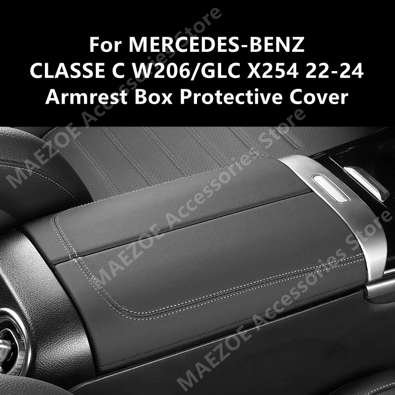 For MERCEDES-BENZ CLASSE C W206/GLC X254 22-24 Armrest Box Protective Cover,Car Interior Modification Protection Accessories
For MERCEDES-BENZ CLASSE C W206/GLC X254 22-24 Armrest Box Protective Cover,Car Interior Modification Protection Accessories