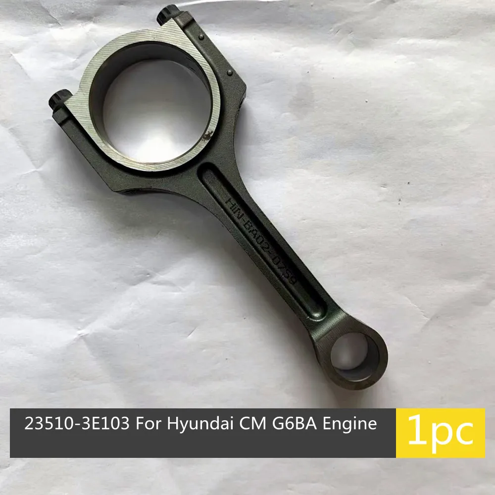 235103E103 235103E101 1PC Connecting Rod 2007-2009 Santa Fe 2.7L G6EA 2006-2009 New for Engine Connecting Rod
235103E103 235103E101 1PC Connecting Rod 2007-2009 Santa Fe 2.7L G6EA 2006-2009 New for Engine Connecting Rod