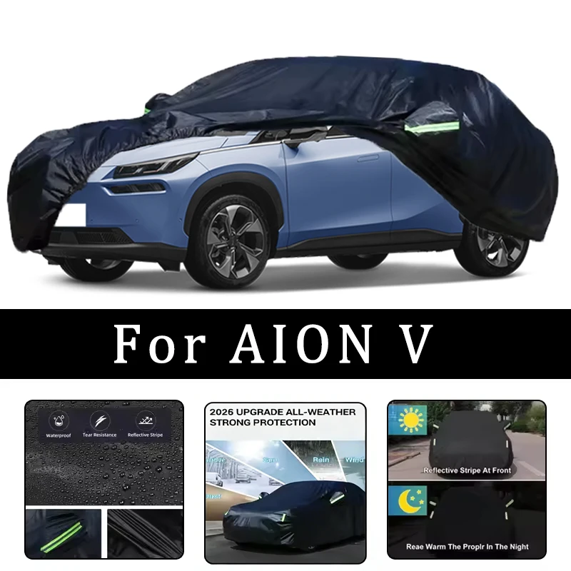 For AION V Car Covers Outdoor Waterproof Dustproof Sun Rain Snow Protection Thick Oxford Cloth Full Car Accessories
For AION V Car Covers Outdoor Waterproof Dustproof Sun Rain Snow Protection Thick Oxford Cloth Full Car Accessories