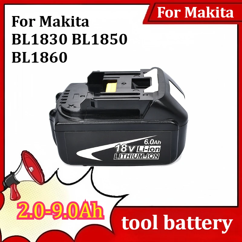 2.0-9.0Ah For Makita BL1830 BL1850 BL1860 for cordless angle grinders hand drills screwdrivers etc 18V tool battery replacement
2.0-9.0Ah For Makita BL1830 BL1850 BL1860 for cordless angle grinders hand drills screwdrivers etc 18V tool battery replacement