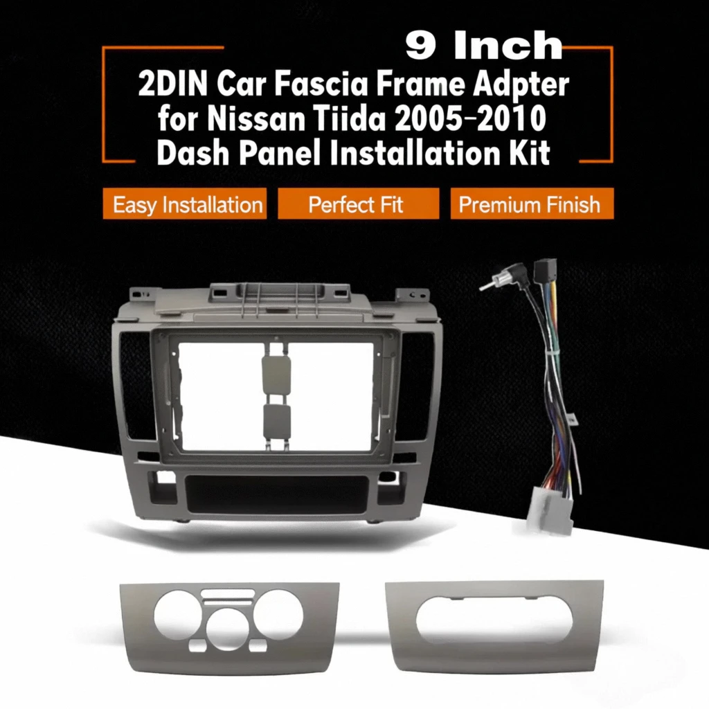 9 Inch 2DIN Car Fascia Frame Adapter for Nissan Tiida 2005-2010 Dash Panel Installation Kit
9 Inch 2DIN Car Fascia Frame Adapter for Nissan Tiida 2005-2010 Dash Panel Installation Kit