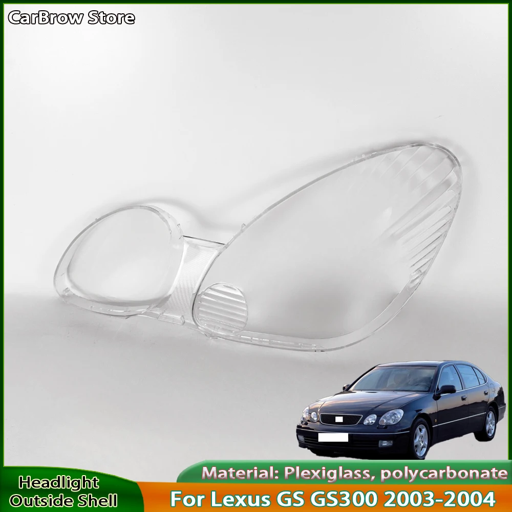 Transparent Headlight Shell Lens For Lexus GS GS300 2002 2003 2004 Headlamp Cover Plexiglass Auto Replacement Parts
Transparent Headlight Shell Lens For Lexus GS GS300 2002 2003 2004 Headlamp Cover Plexiglass Auto Replacement Parts
