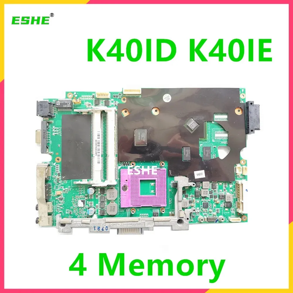 14 Inch For ASUS K40IE K40ID Laptop Motherboard 4 Memory 100% Fully Test
14 Inch For ASUS K40IE K40ID Laptop Motherboard 4 Memory 100% Fully Test