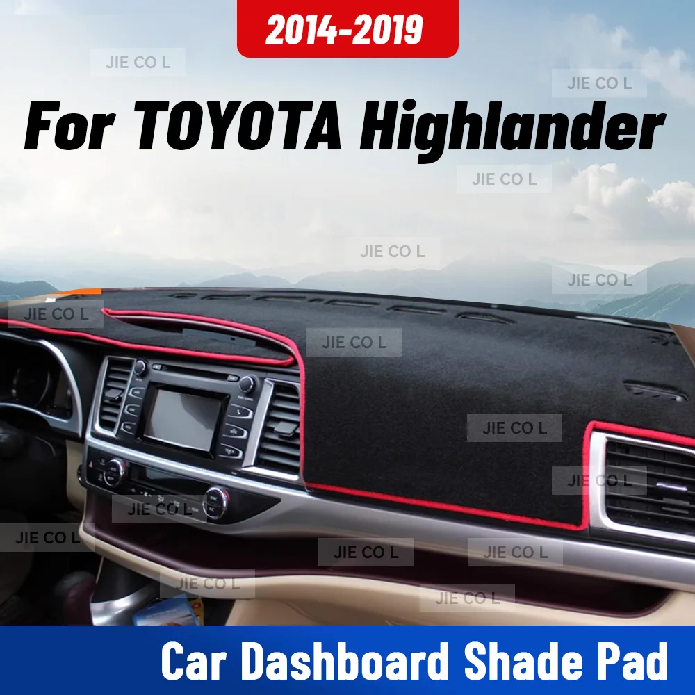 For TOYOTA Highlander 2014-2019 Car Dashmat Anti-UV Dashboard Cover Dash Mat Sunshade Cushion Carpet Protective Accessories
For TOYOTA Highlander 2014-2019 Car Dashmat Anti-UV Dashboard Cover Dash Mat Sunshade Cushion Carpet Protective Accessories