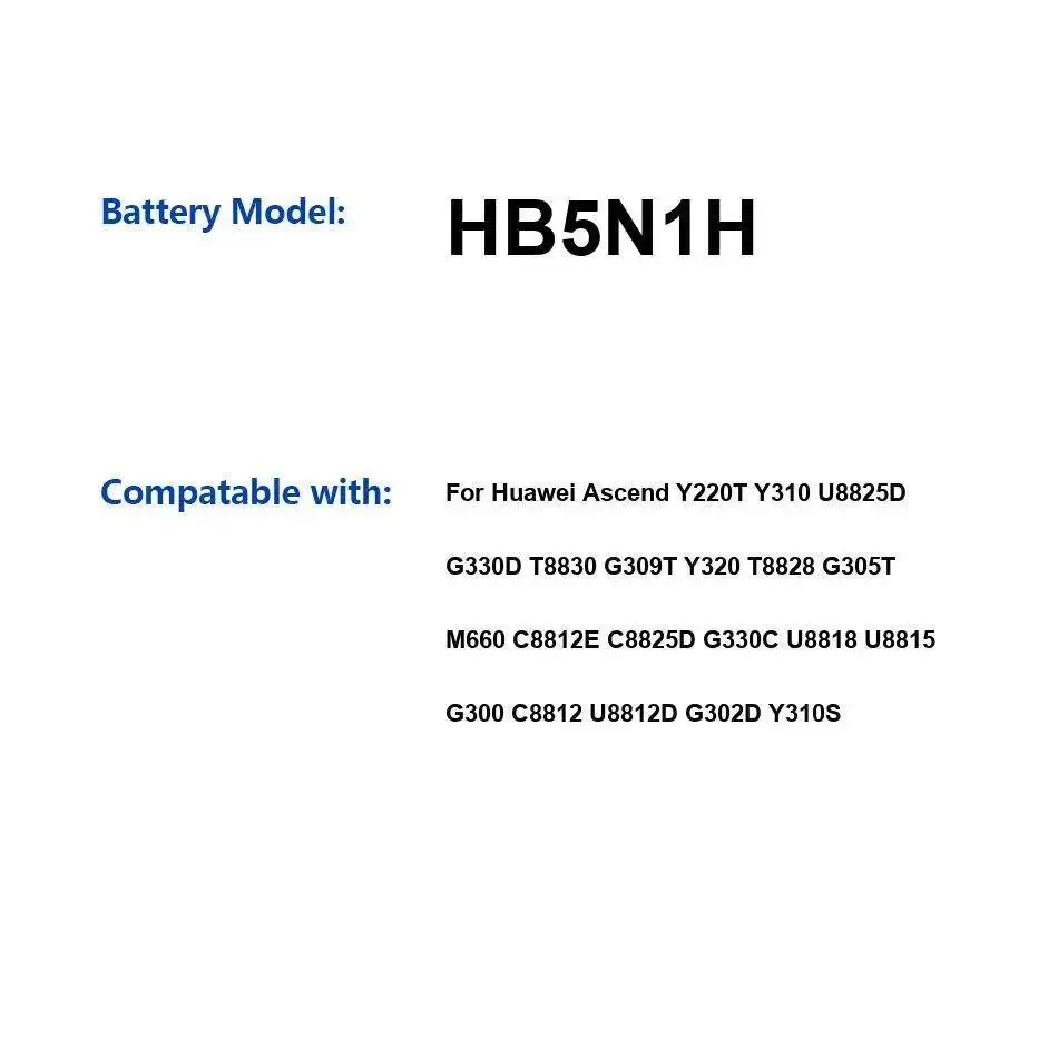Аккумулятор HB5N1H для Huawei Ascend Y220T Y310 U8825D G330D T8830 G309T Y320 T8828 G305T M660 C8812E C8825D G330C U8818 U8815 
Аккумулятор HB5N1H для Huawei Ascend Y220T Y310 U8825D G330D T8830 G309T Y320 T8828 G305T M660 C8812E C8825D G330C U8818 U8815