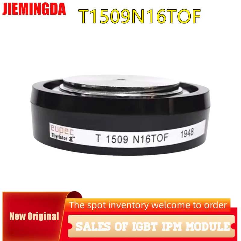 T1509N08TOF T1509N10TOF T1509N12TOF T1509N14TOF T1509N16TOF T1509N18TOF T1509N20TOF T1509N22TOF Brand-new transistor module
T1509N08TOF T1509N10TOF T1509N12TOF T1509N14TOF T1509N16TOF T1509N18TOF T1509N20TOF T1509N22TOF Brand-new transistor module