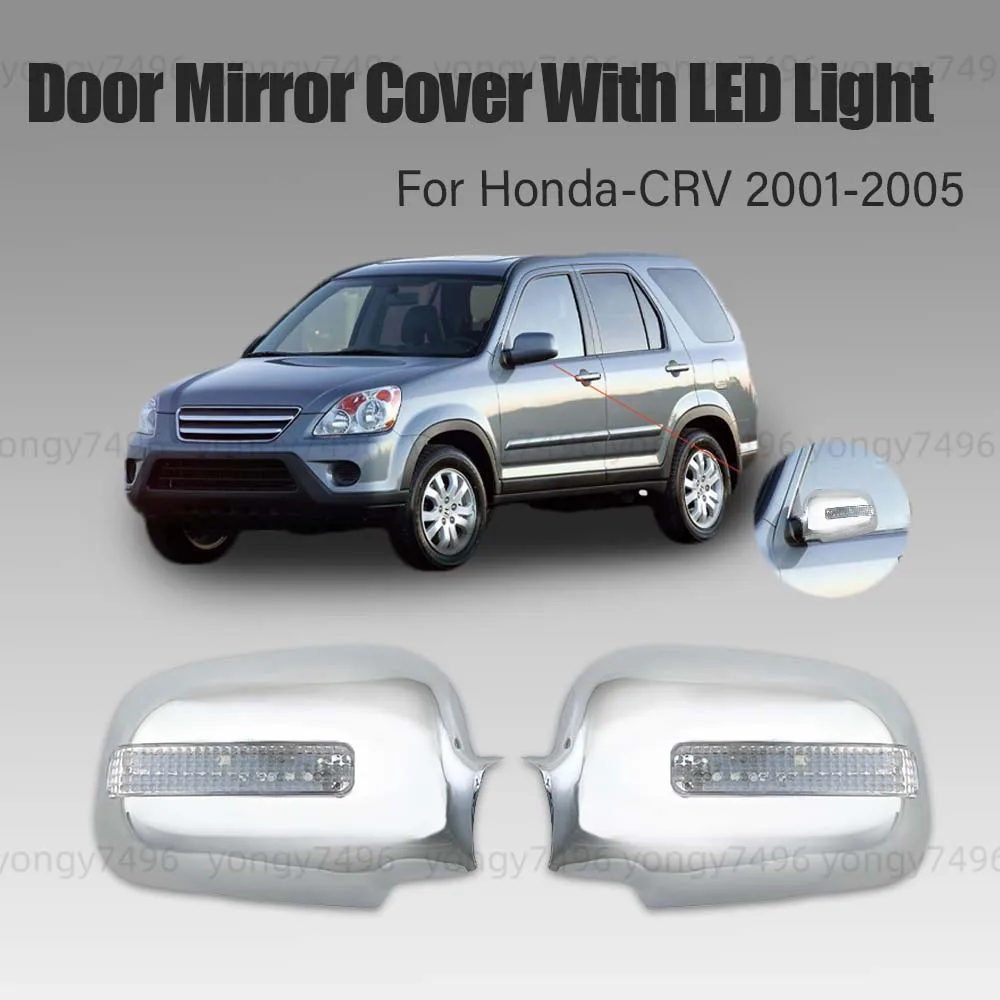 Door Mirror Cover With LED Light For Honda CRV CR-V 2001 2002 2003 2004 2005 Car Accessories Chrome Silver Stickers Decoration
Door Mirror Cover With LED Light For Honda CRV CR-V 2001 2002 2003 2004 2005 Car Accessories Chrome Silver Stickers Decoration