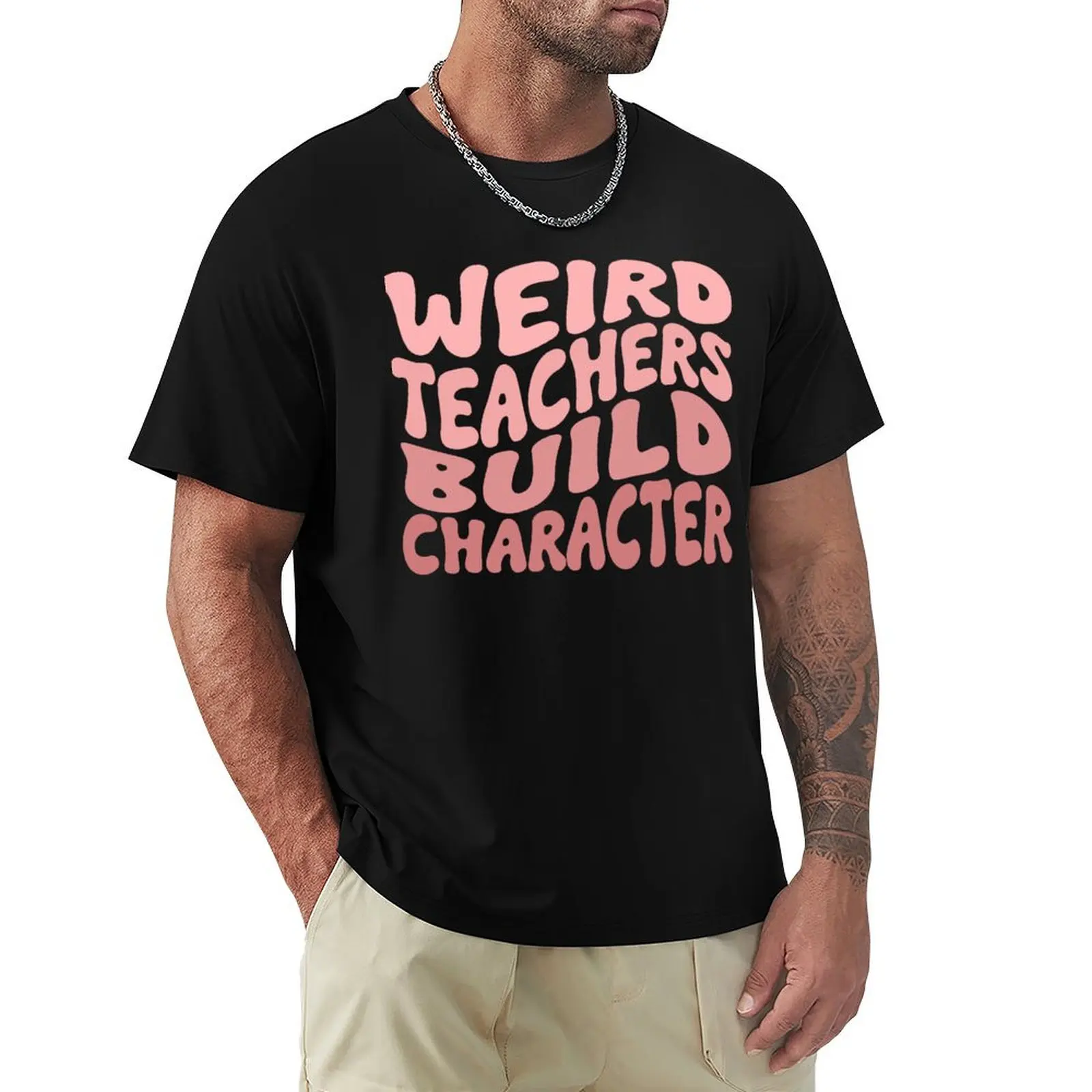 funny Weird Teachers Build Character quote groovy style T-Shirt Funny t-shirt kawaii clothes T-shirts for men cotton
funny Weird Teachers Build Character quote groovy style T-Shirt Funny t-shirt kawaii clothes T-shirts for men cotton