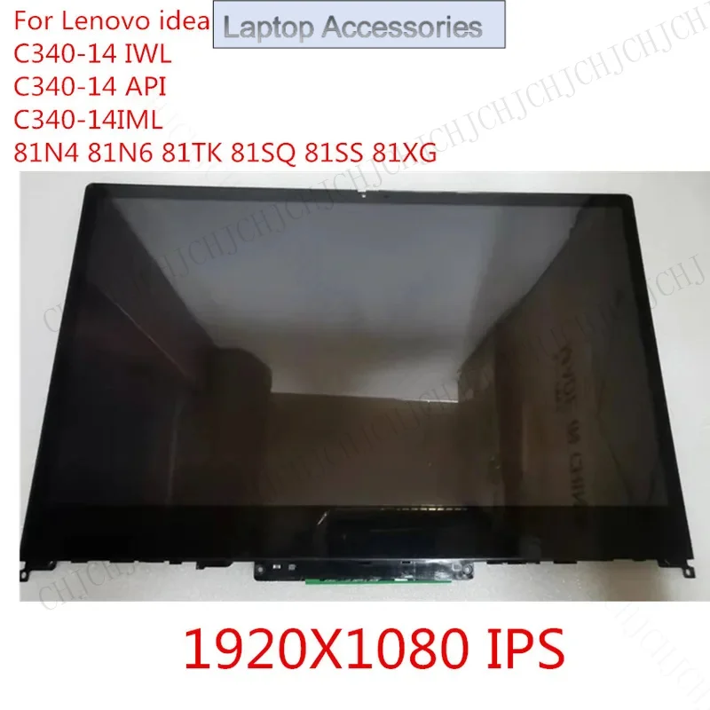 F 14'' For Lenovo IdeaPad C340-14IWL C340-14 C340-14API IML FLEX-14IWL 5D10S39563 IPS matrix lcd Touch Screen Assembly
F 14'' For Lenovo IdeaPad C340-14IWL C340-14 C340-14API IML FLEX-14IWL 5D10S39563 IPS matrix lcd Touch Screen Assembly